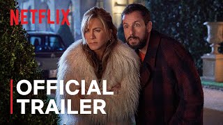 Murder Mystery 2  Official Trailer  Netflix [upl. by Skricki906]