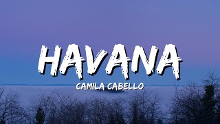 Camila Cabello  HAVANA Lyrics ft Young Thug [upl. by Lsil]