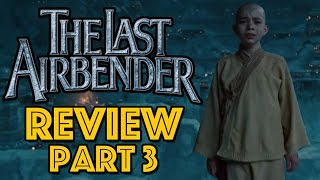 The Last Airbender Review Part 3 The Aftermath [upl. by Aihsilat]