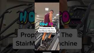 How to PROPERLY Use The Stair Master Machine [upl. by Ayor]