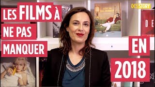 Les films à ne pas manquer en 2018 par Sophie Soulignac [upl. by Stoffel]