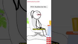 Buddies be like Meme Animation shorts animation buddies funny audioTherealveronika [upl. by Bondon]