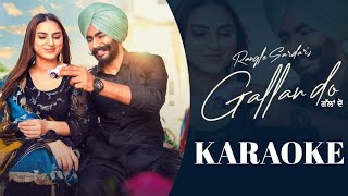 Gallan Do Ne Karaoke  Rangle Sardar [upl. by Neveda]