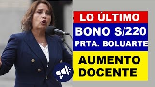 ATENCIÓN MINEDU OTORGA BONO S220 Y AUMENTO DE SUELDO A MAESTROS DE TODO EL PAISCOMUNICADO [upl. by Rosalie465]