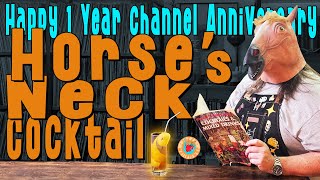 Celebrate the Channels 1 year anniversary with the drink that started it all Horses Neck Cocktail [upl. by Kirt]