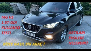 MG HS 15 TGDİ İNCELEME  GERÇEK KULLANICIDAN ARTILARI VE EKSİLERİ NELERDİR  BU FİYATA EN İYİSİ Mİ [upl. by Esorrebma592]