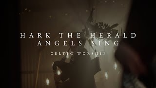 Hark the Herald Official Music Video  Celtic Worship [upl. by Arela465]