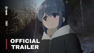 Yuru Camp Season 3  Official Trailer [upl. by Leo]