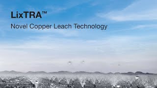 LixTRA leaching technology for copper heap and dump leach processes [upl. by Netsrijk24]