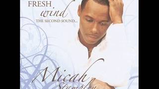 Micah Stampley  Fervent Prayer [upl. by Shanna195]