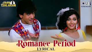 Romance Period Song  Lyrical  Jaan Tere Naam  Kumar Sanu  Valentines Day Song  90s Hindi Hits [upl. by Llemert]