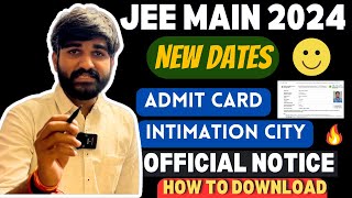 JEE Mains April New Dates Released✅😳🤯  JEE Mains Admit Card 2024  jee main city allotment 2024 [upl. by Rob]