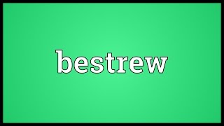 Bestrew Meaning [upl. by Qirat]