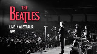 The Beatles  Live in Australia 1964 Full Concert HD Remaster [upl. by Dorca]