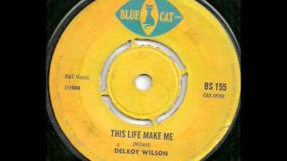 Delroy Wilson  This Life Makes me Wonder Blue cat 1969 [upl. by Osnofla]