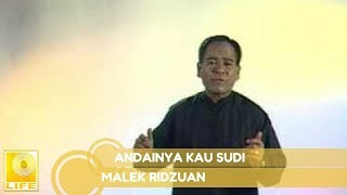 Malek Ridzuan  Andainya Kau Sudi Official Audio [upl. by Srednas]