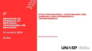 Ã‰TICA PROFISSIONAL CONSTRUINDO UMA CARREIRA COM INTEGRIDADE E TRANSPARÃŠNCIA [upl. by Haneehs]