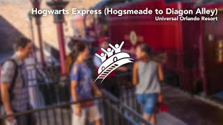 Hogwarts Express Hogsmeade to Diagon Alley  Universal Orlando Resort  Theme Park Music [upl. by Kempe841]