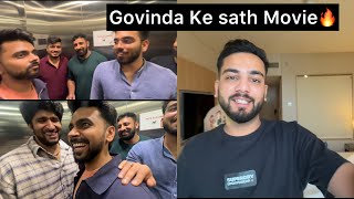 Rajat Bhai Ko Govinda Ke Sath Movie Mil Gayi [upl. by Mortie]