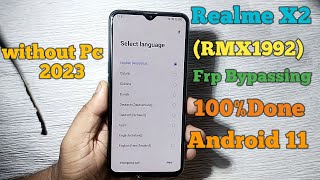 Realme X2 RMX1992 Frp Bypass  Android 11  100 Done [upl. by Julee500]