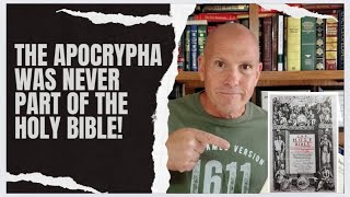 THE APOCRYPHA WAS NEVER PART OF THE HOLY BIBLE [upl. by O'Grady981]