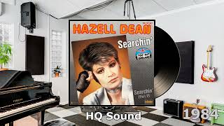 Hazell Dean  Searchin 1984 HQ [upl. by Press142]