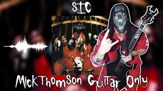 Slipknot  Sic Mick Thomsons Guitar Only  Self Titled [upl. by Airdnahc]