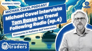 Trend Following Radio Michael Covel intervista Tom Basso ep 4 TrendFollowing [upl. by Iur361]