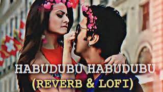 Habudubu Habudubu😘😍Paglu 2 Slowed  Reverb।।হাবুডুবু হাবুডুবু।Bengali love lofi song [upl. by Rosabella541]