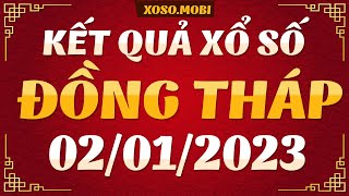 Xổ số Đồng Tháp ngày 2 Tháng 1  XSDT 21  SXDT  XSDThap  KQXSDT  Xổ số Đồng Tháp hôm nay [upl. by Fremont]