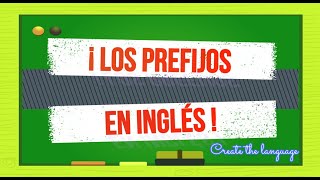 Los PREFIJOS EN INGLÉS👌🏻FORMA PALABRAS FACILMENTE [upl. by Newfeld641]