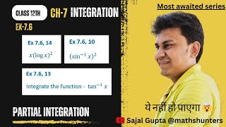 Ex76 Q10 Q13 Q14 Fully Explained Part 2  Class 12 Integration  Imp Questions  mathshunters [upl. by Allit]