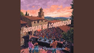 Dubplate de Lombardía [upl. by Gipps]