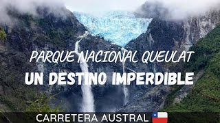 Parque Nacional Queulat  VENTISQUERO COLGANTE🌳  Como ingresar Precios💸 y senderos [upl. by Darnok470]