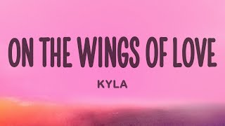 Kyla  On The Wings Of Love [upl. by Elleda]