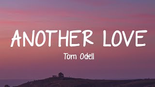 Tom Odell  Another Love Lyrics [upl. by Sophy]