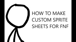 HOW TO MAKE CUSTOM SPRITES AND XMLS FOR FNF [upl. by Haines]