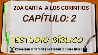 2DA CARTA A LOS CORINTIOS CAPITULO 2 ESTUDIO BIBLICO [upl. by Ailsa]