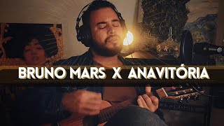 Bruno Mars vs Anavitória [upl. by Nairehs]