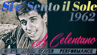 quotSi È Spento Il Solequot A Celentano 1962 livemusiccoverdfgerry9815 Gracefully Beguine con Brio [upl. by Odyssey]