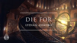 Lydian Dimibo  Die For  Ophelia Records [upl. by Eilahtan]