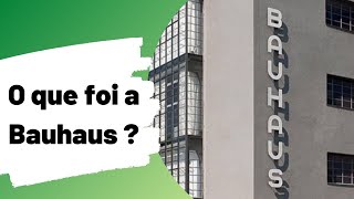 Bauhaus  História  Características  Obras  Artistas [upl. by Giraldo]