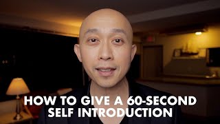 How to Give a 60 Second SelfIntroduction Presentation [upl. by Htiel]