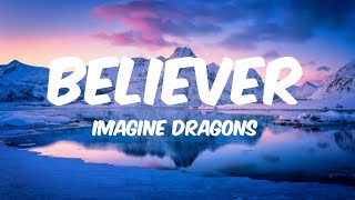 Imagine Dragons  Believer Lyrics [upl. by Nevaed]