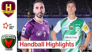 HBC Nantes Vs Fuchse Berlin handball Highlights  Quarterfinals  EHF European League 2024 [upl. by Biel]