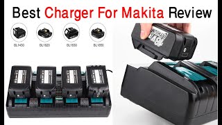 Best Charger For Makita Review 2024 [upl. by Anoiuq]