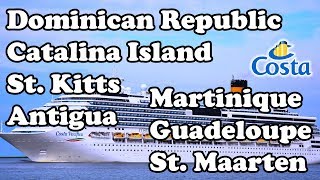 7 Days Caribbean Cruise Costa Pacifica  St Kitts Antigua Martinique [upl. by Inol]