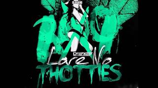 Chief Keef  Love No Thotties Clean [upl. by Leahcimauhsoj100]