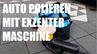 Auto polieren mit Poliermaschine Anleitung  Polieren mit der ExzenterPoliermaschine [upl. by Pilloff]