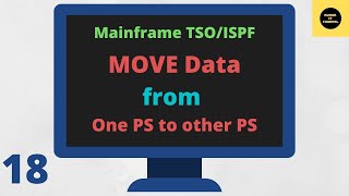 MOVE DATA From One Dataset To Other Dataset  Mainframe TSOISPF Tutorial  Part 18 [upl. by Vastha]